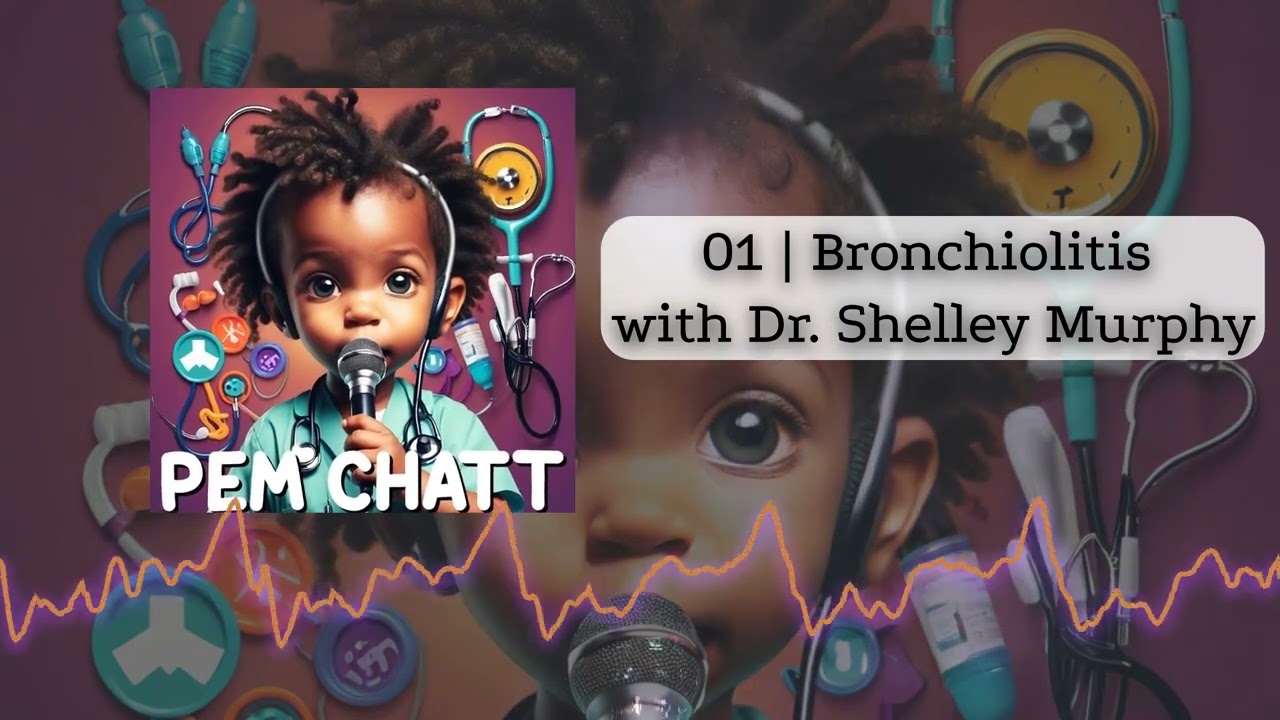 01 | Bronchiolitis with Dr. Shelley Murphy