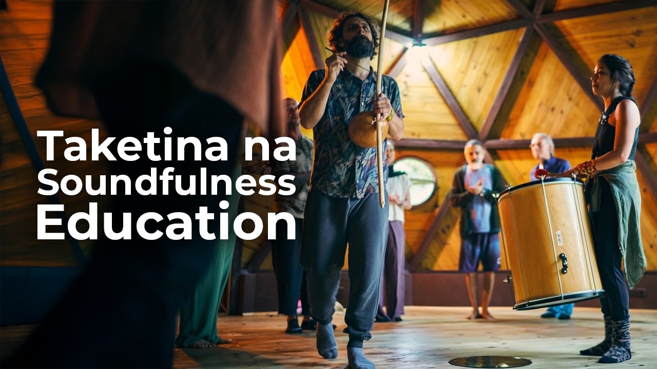 TaKeTiNa: A Experiência da Soundfulness Education