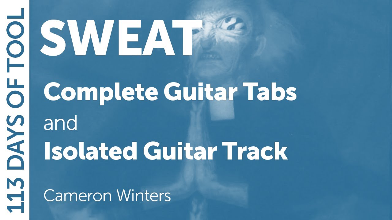 Tool - Sweat - Guitar Cover / Tabs / Isolated Guitar