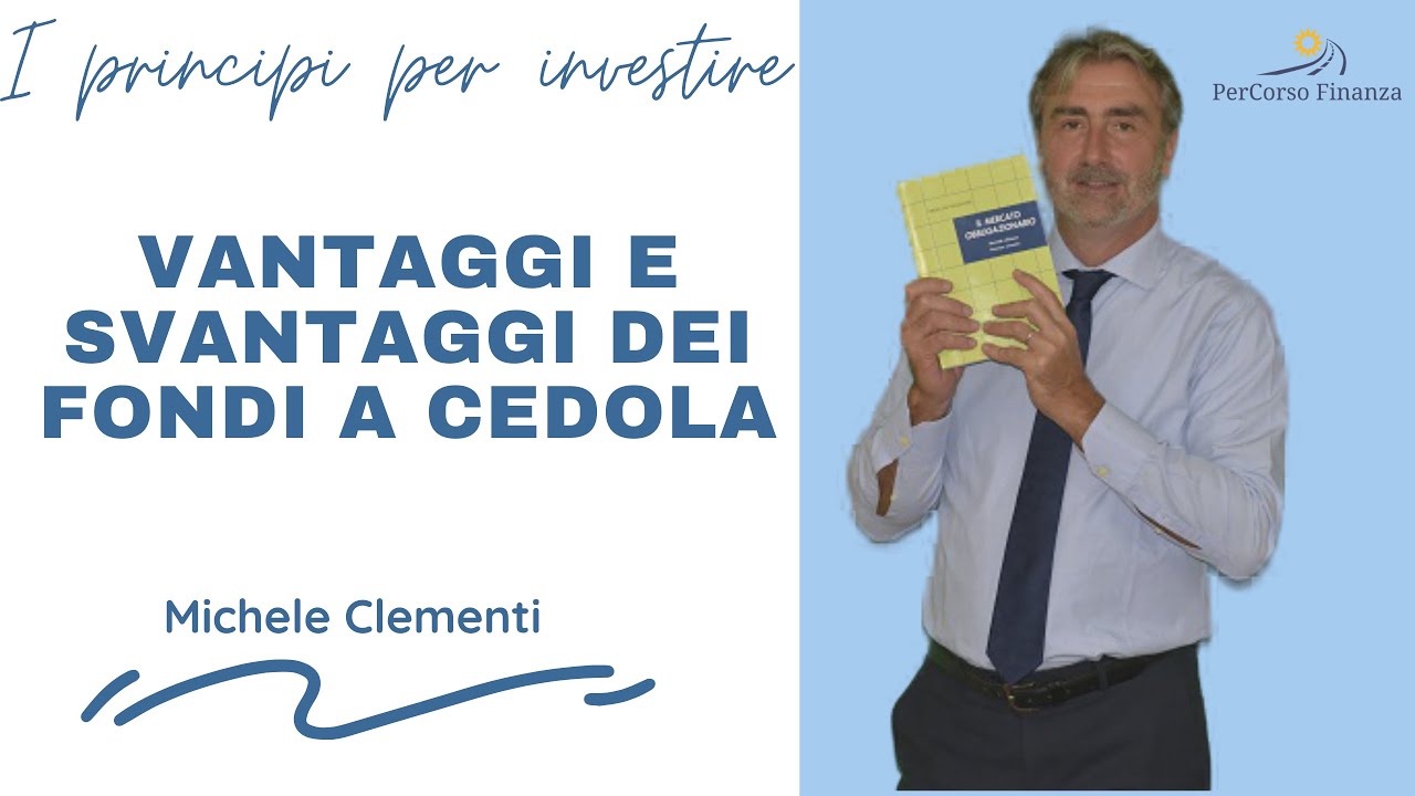 Vantaggi e svantaggi dei fondi a cedola