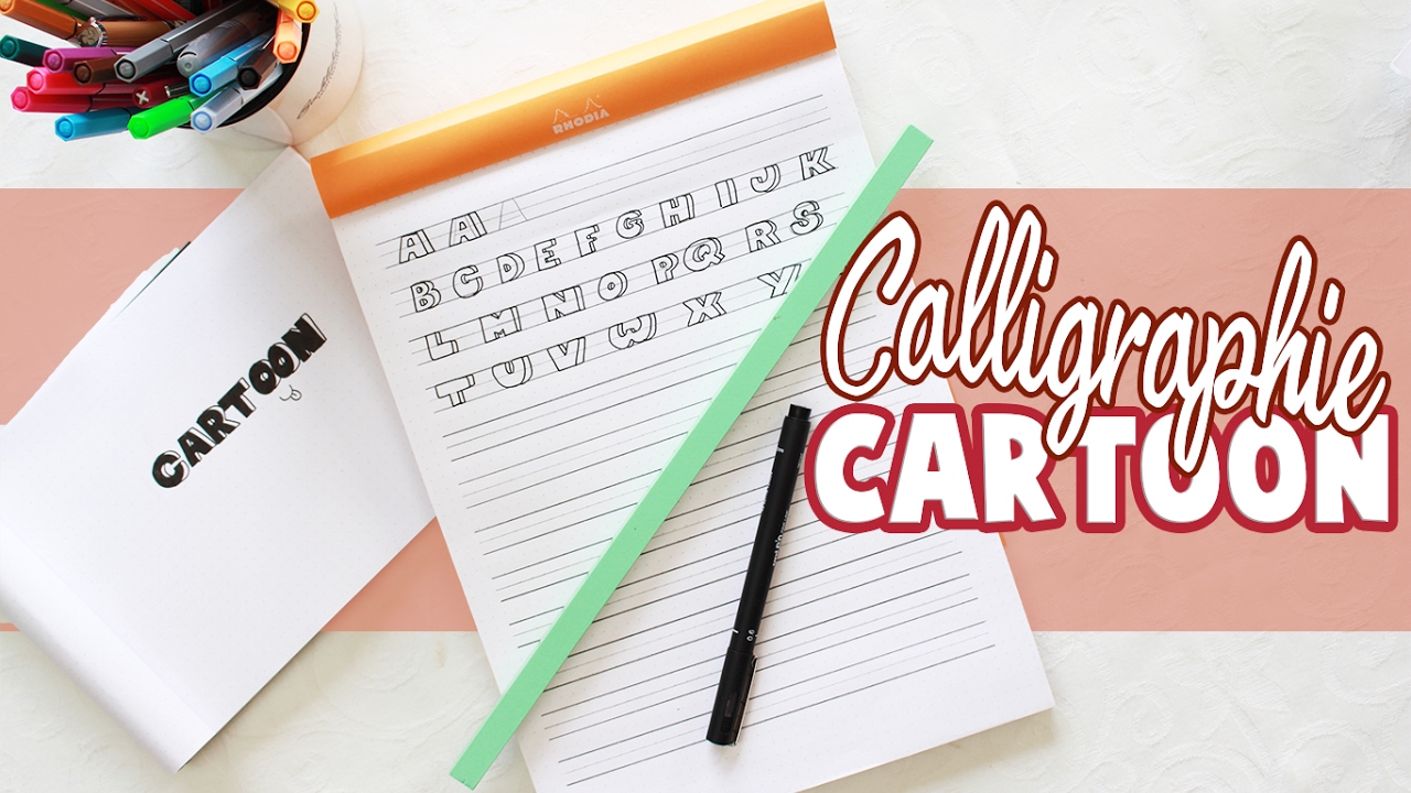 Calligraphie   ⎮   Cartoon   ✒️