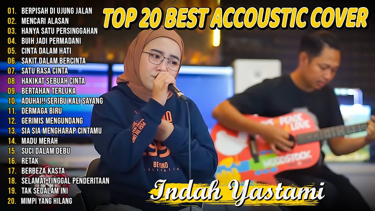 Indah Yastami Top 20 Best Akustik Terpopuler | Berpisah Di Ujung jalan | Indah Yastami Full Album