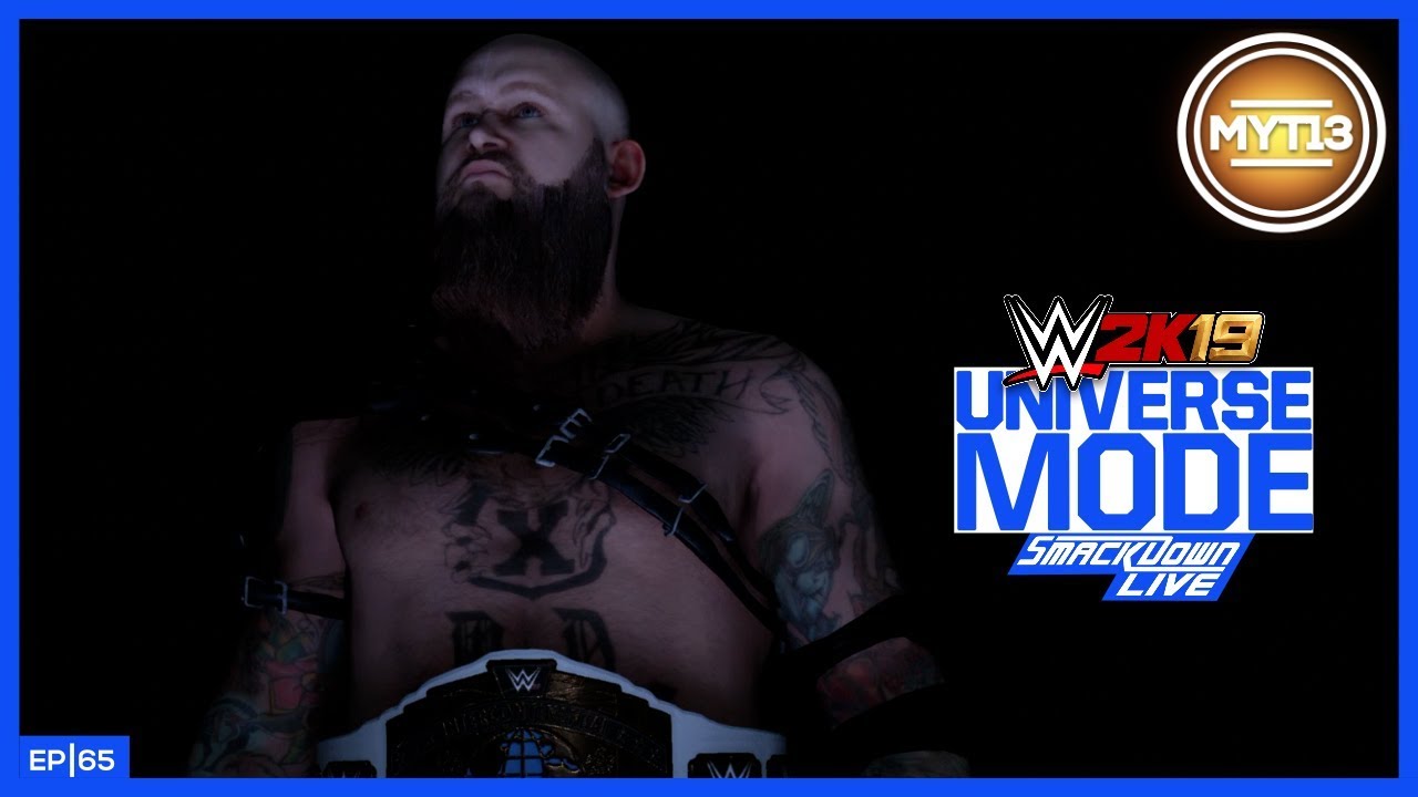 WWE 2K19 - Universe Mode - SmackDown - Ep 65 - WAR