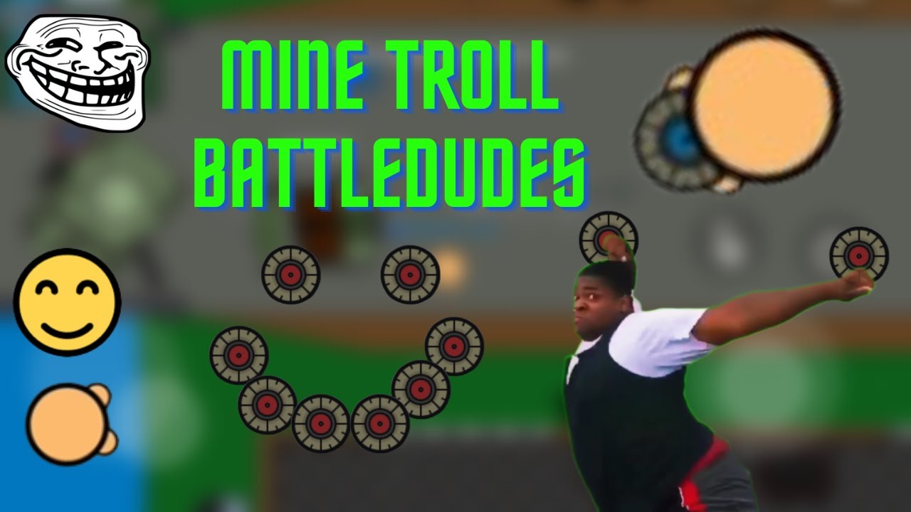 Mine troll in Battledudes 😂