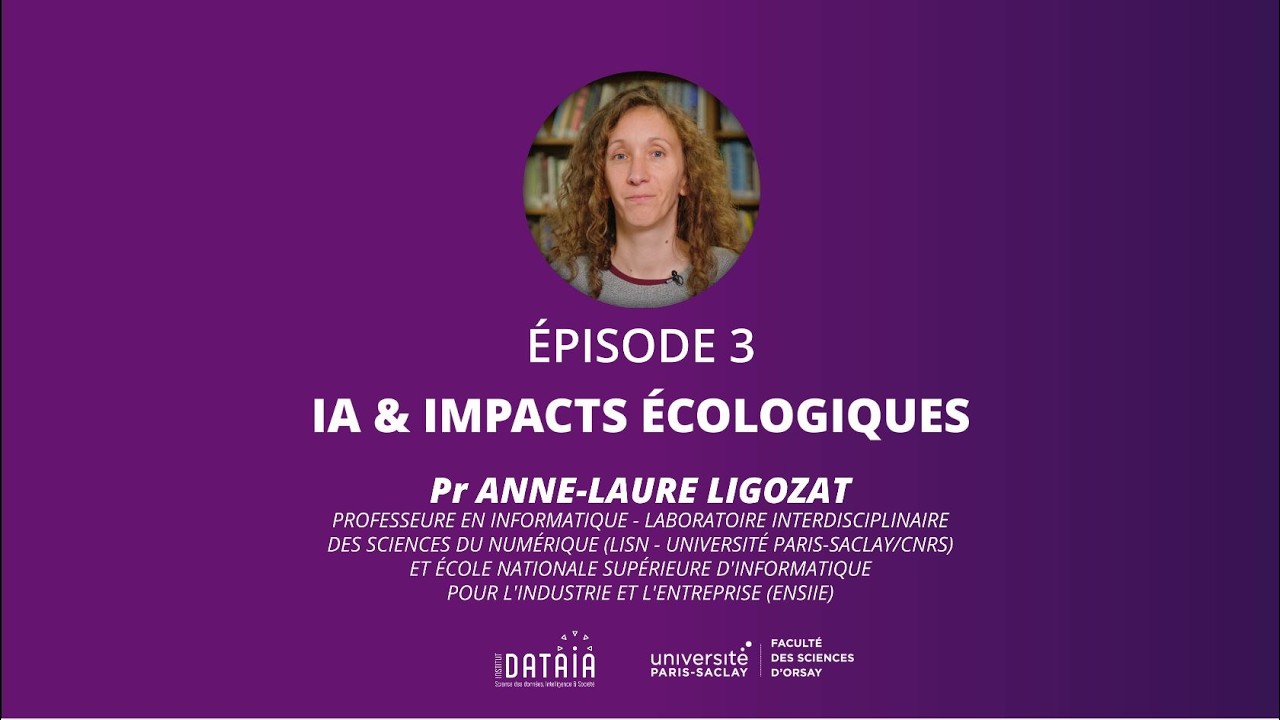 Au cœur de l’IA Épisode 3 : IA & impacts écologiques