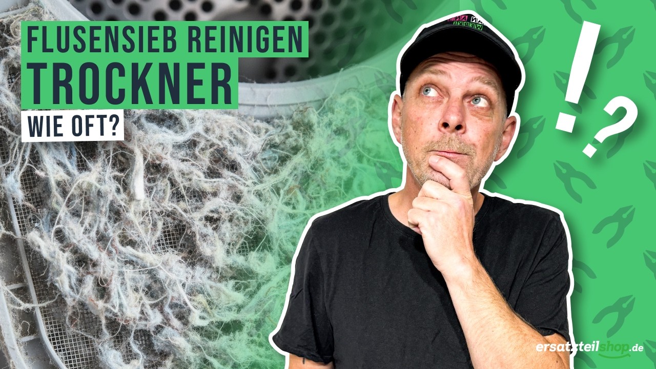 Flusensieb Trockner reinigen? So oft ist es notwendig!