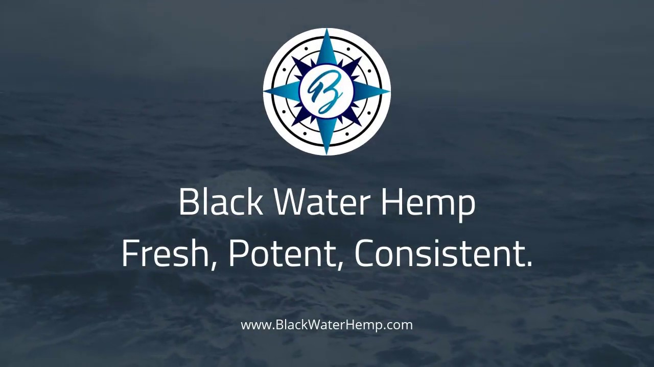 Fresh, Potent, Consistent. - Black Water Hemp - #BlackWaterCBD