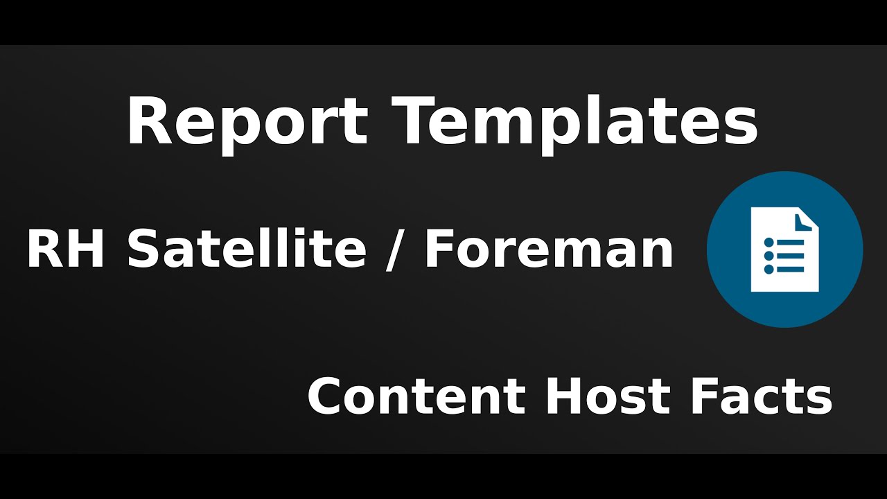 How to generate a Report Template consuming Content Host Facts on Red Hat Satellite