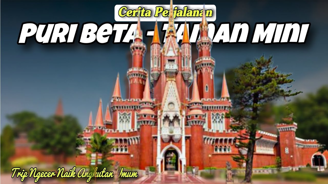 Puri Beta - Taman Mini Naik Angkutan Umum | Cerita Perjalanan 