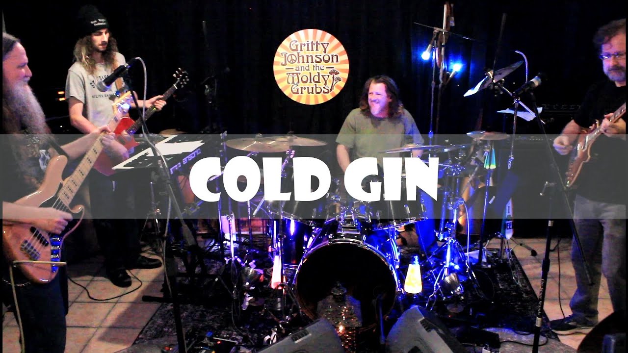 Cold Gin (KISS Cover) by Gritty Johnson and the Moldy Grubs