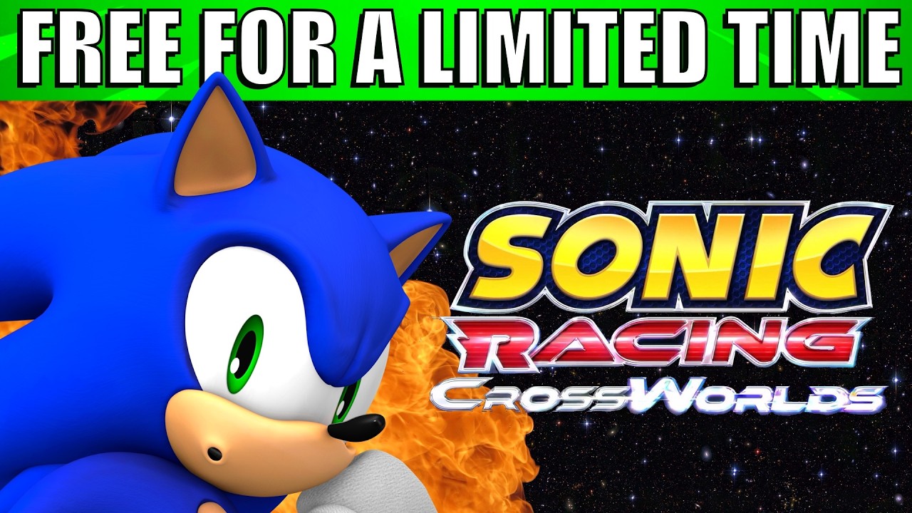 Sonic Racing CrossWorlds Is NOW FREE For A LIMITED TIME