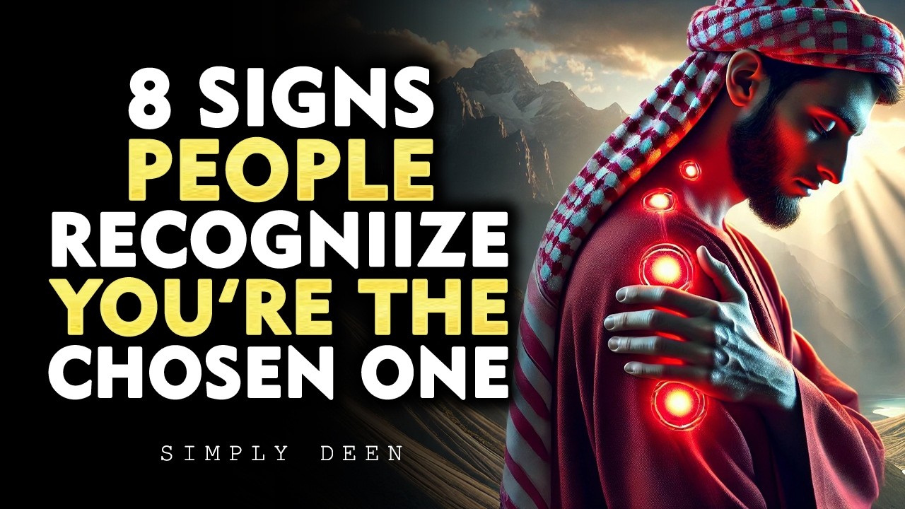 8 Signs People Recognize You Are The CHOSEN ONE | ISLAM