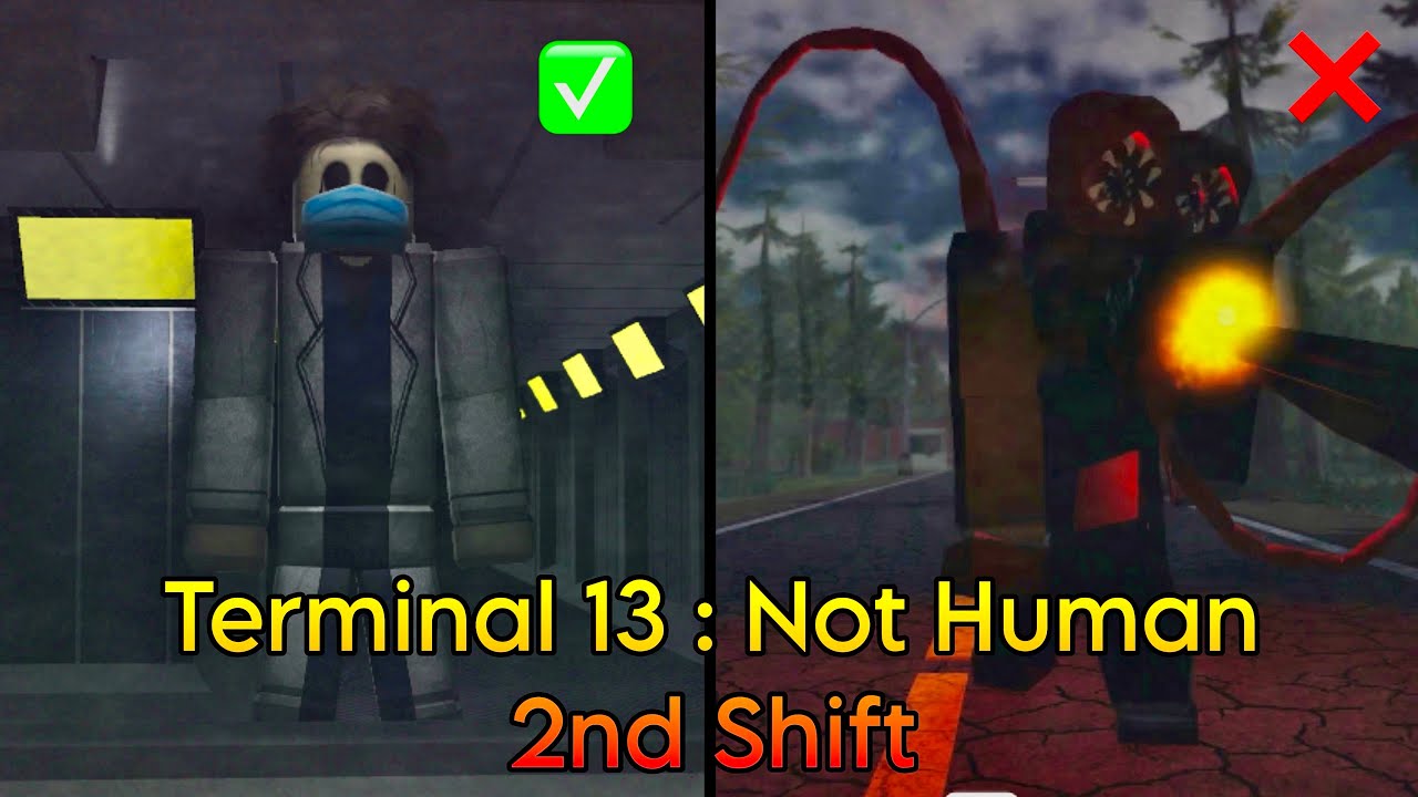ROBLOX - Terminal 13 : Not Human | Second Shift Update - Full Walkthrough