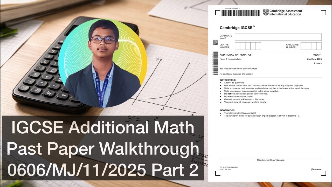 Examify IGCSE Add Math Paper 1 Walkthrough (Q8-12): 0606/11/MJ/2025