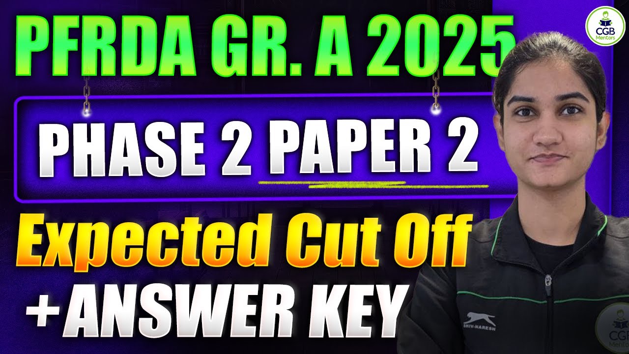 PFRDA Grade A 2025 Phase 2 Paper 2 Answer Key | PFRDA Mains Cut Off | PFRDA Mains Answer Key