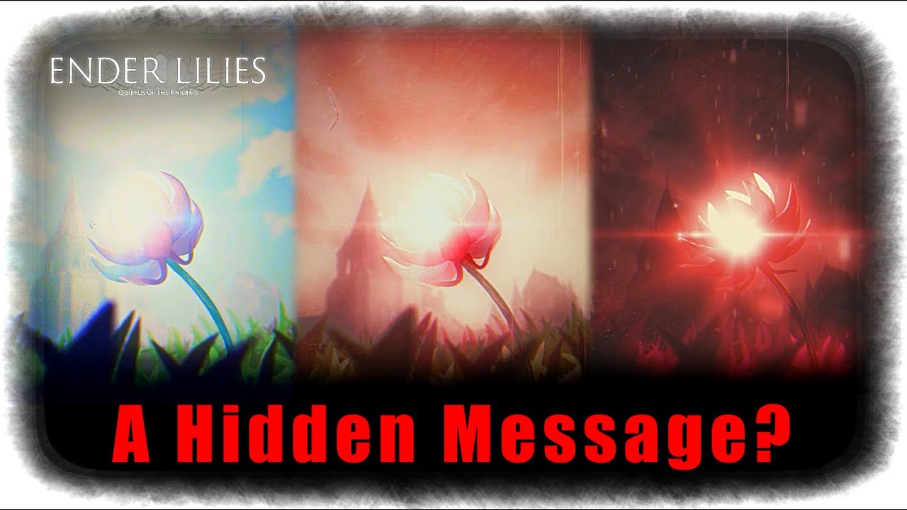 ENDER LILIES' Hidden Message About Hate
