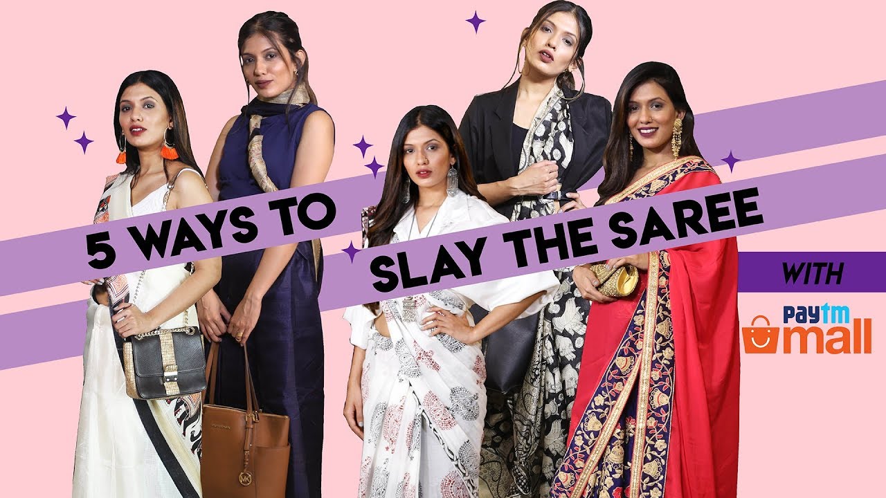 5 Ways To Slay The Saree With Paytm Mall