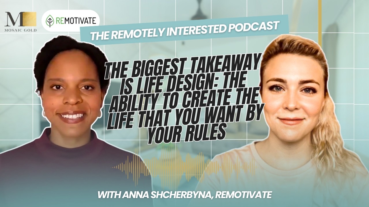 EP20: REMOTIVATE - HEAR FROM THE FOUNDER & CEO, ANNA SHCHERBYNA