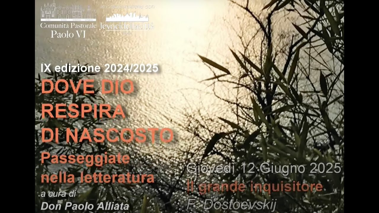 Passeggiate nella letteratura 12.06.2025 - Il grande inquisitore di Fëdor Dostoevskij