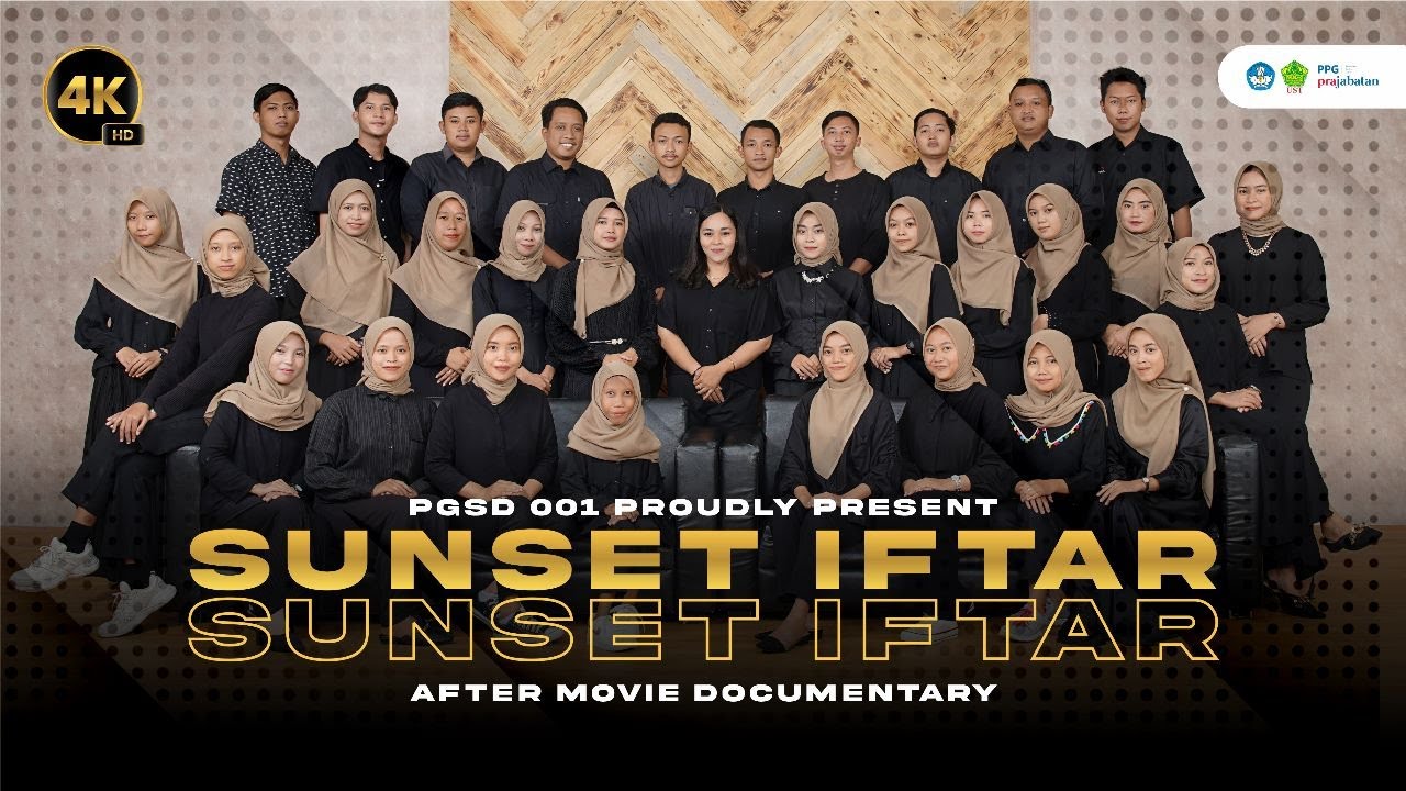 After Movie Sunset Iftar PGSD 001 PPG Prajabatan UST Jogja 2022