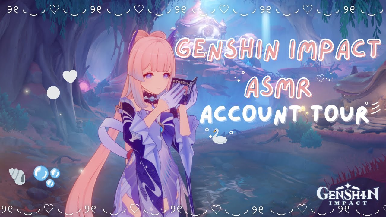 genshin impact asmr ♡ account tour ִֶָ.🎐 .ᐟ.ᐟ whispers and clicking ₊⊹