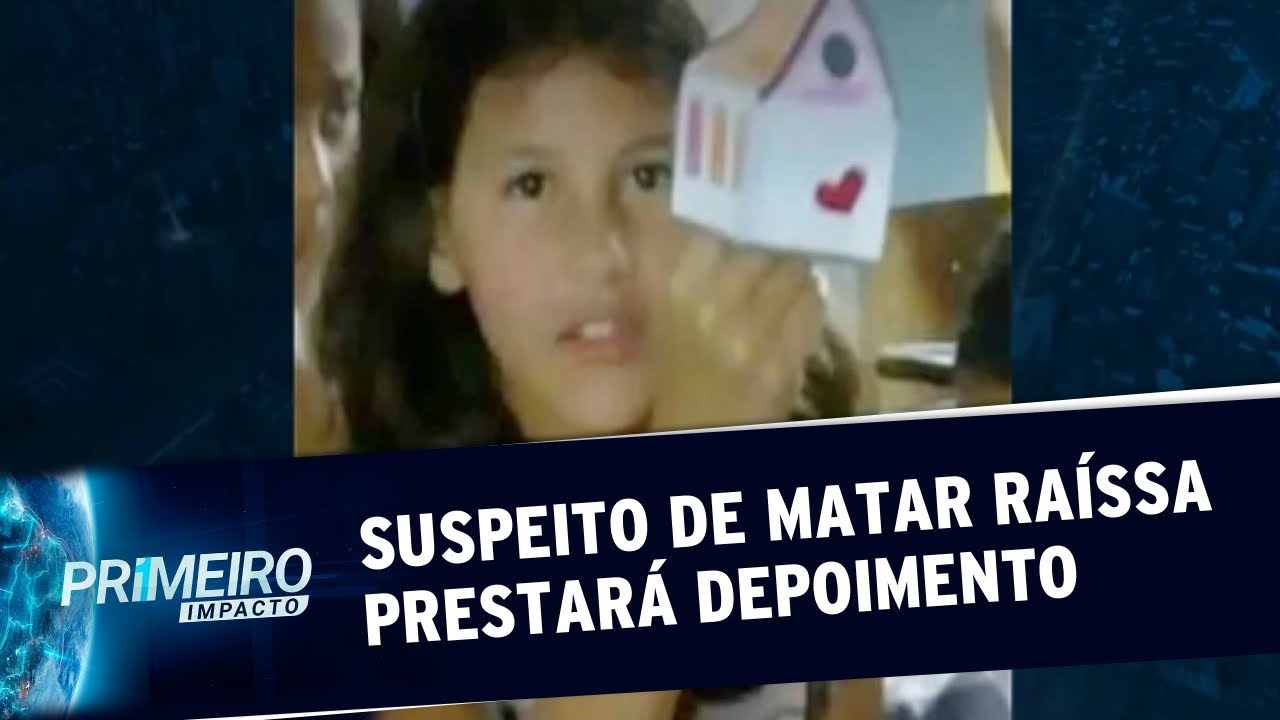 Caso Raíssa: Suspeito prestará depoimento | Primeiro Impacto (01/10/19)