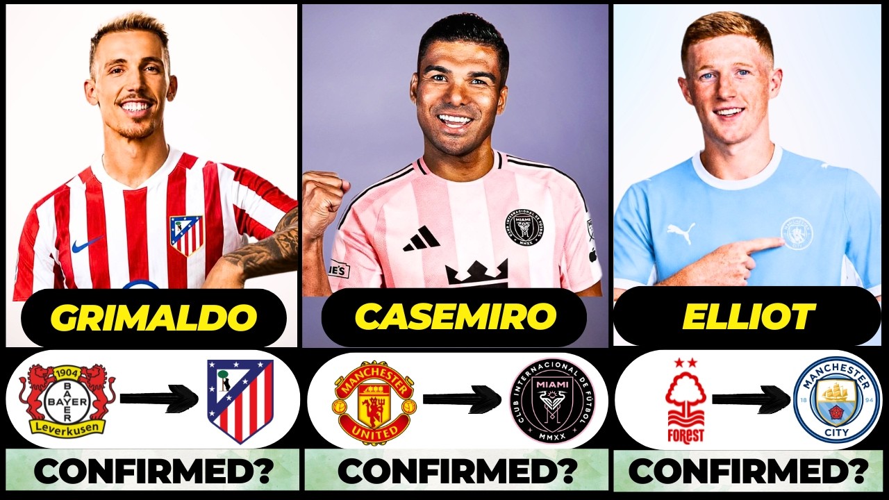 🚨 NEW CONFIRMED TRANSFERS & RUMOURS! 🚨🔥 ft.Casemiro, Grimaldo, Elliot... etc
