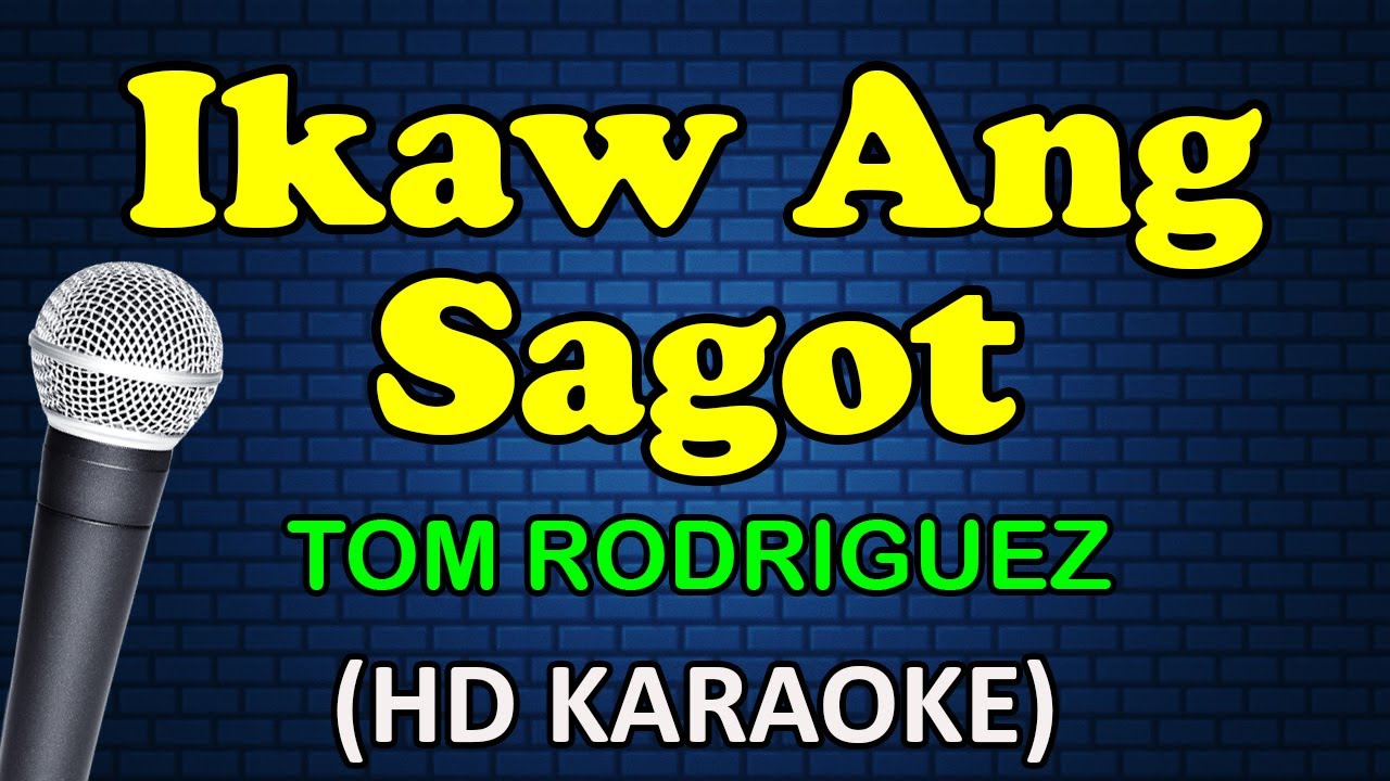 IKAW ANG SAGOT - Tom Rodriguez (HD Karaoke)