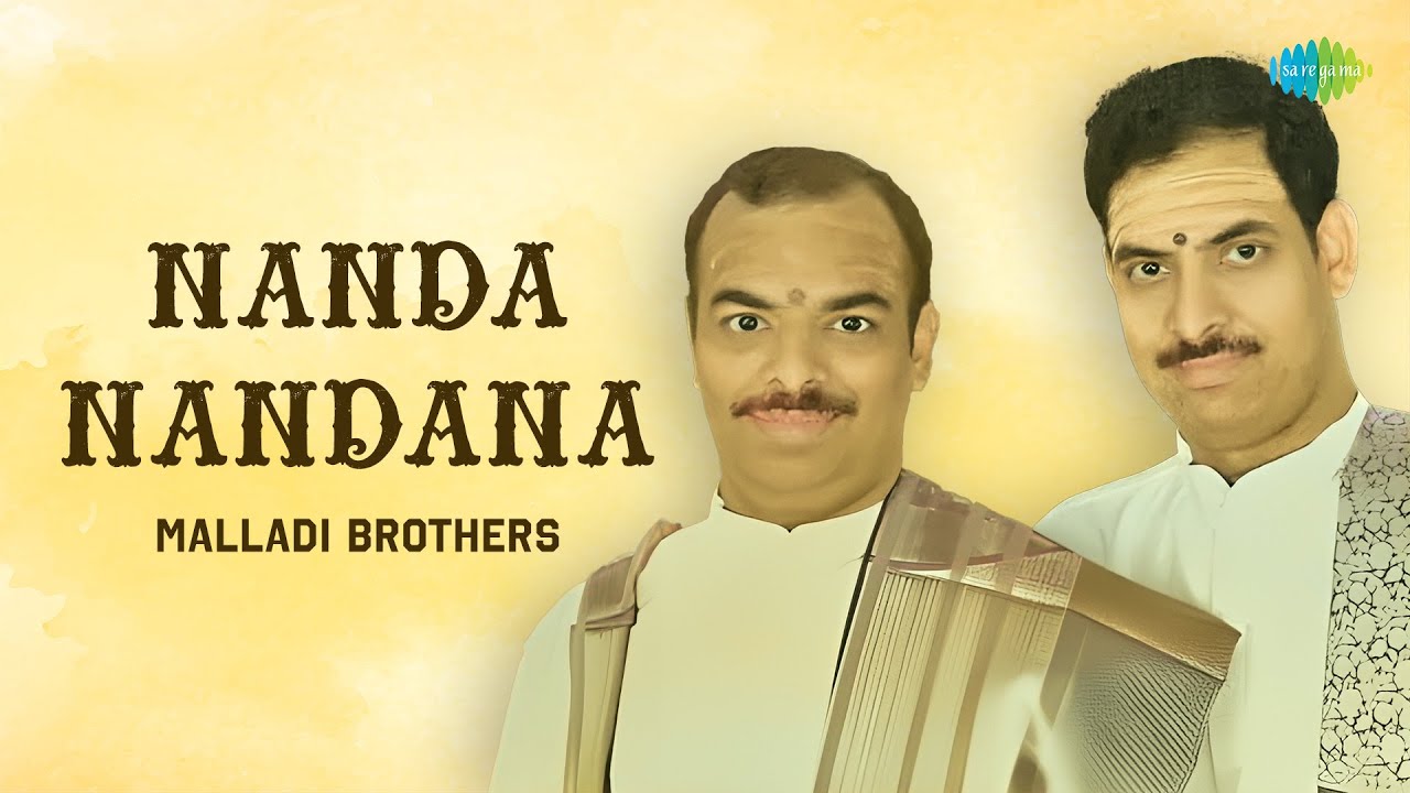 Nanda Nandana | Malladi Brothers | Narayana Theertha (Traditional) | Carnatic Classical Music
