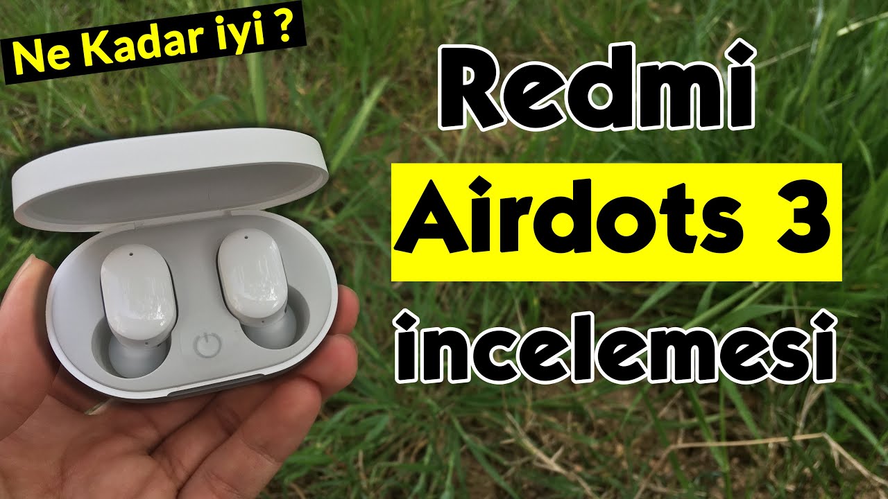 Ne Kadar İyi ? | Redmi Airdots 3 TWS Kulaklık İncelemesi
