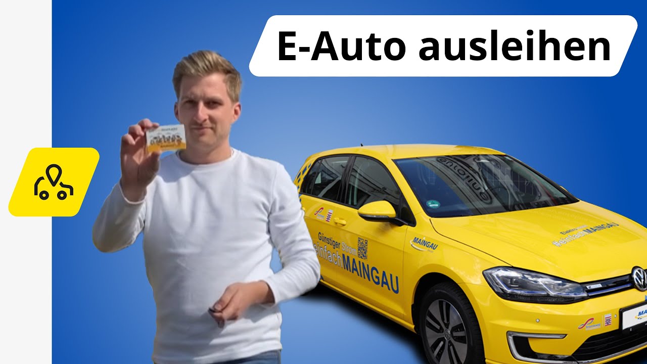 MAINGAU E-Carsharing l So funktioniert das Ausleihen unserer Elektroautos