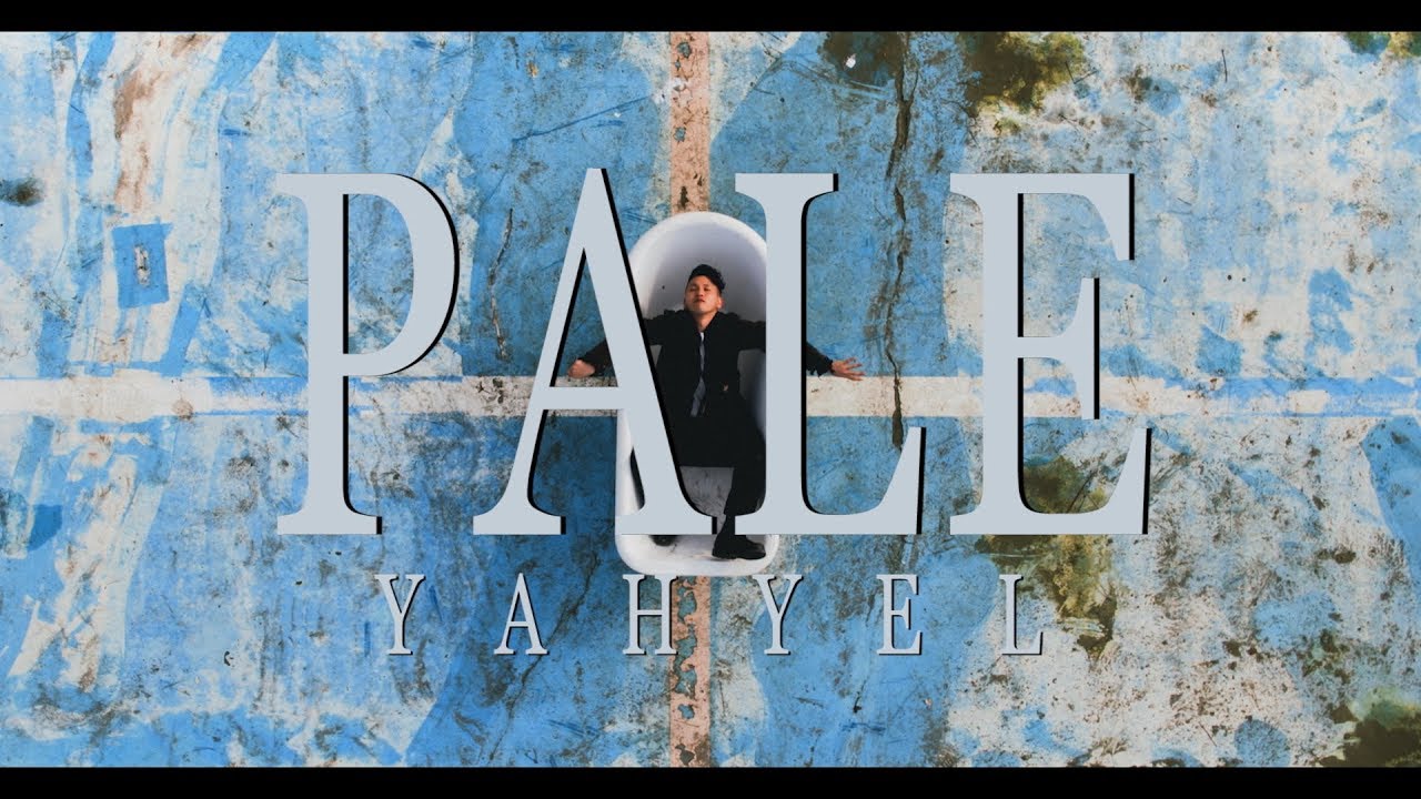 yahyel - Pale (MV)