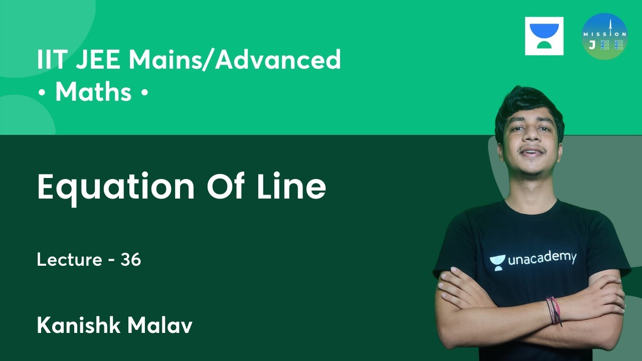 Equation Of Line | L-36 | IIT JEE | Mission JEE | Kanishk Malav