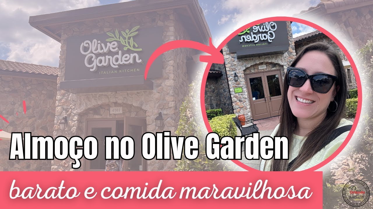 Restaurantes em Orlando: Almoço barato no Olive Garden | Indo Pra Orlando
