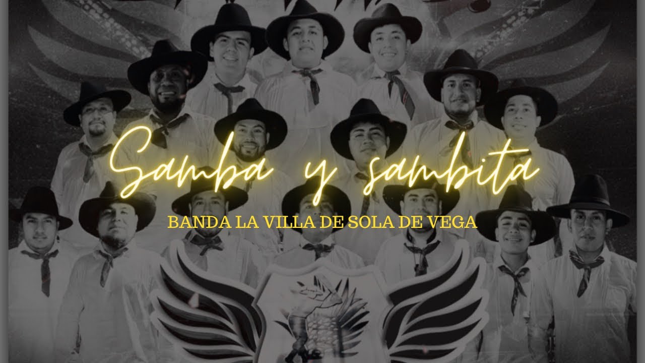 Samba y sambita | Banda la Villa de Sola de Vega