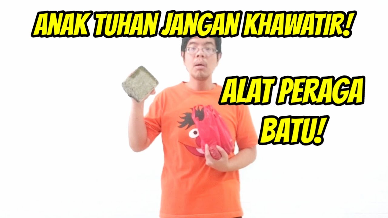 Alat Peraga Batu : Anak Tuhan Jangan Khawatir [Cerita Sekolah Minggu Kreatif]