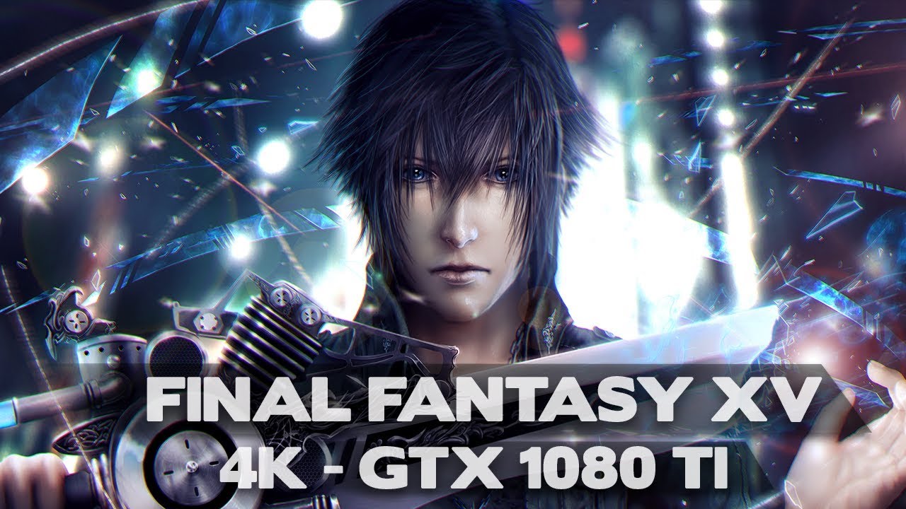 FINAL FANTASY XV BENCHMARK 