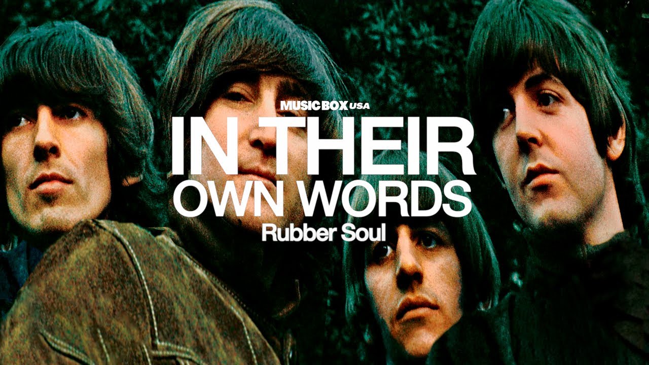 История «Rubber Soul» от The Beatles | Документальный фильм «Ими собственными словами»