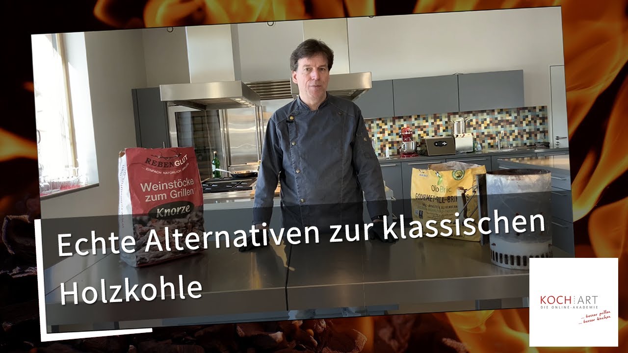 Vorstellung von Alternativen zur klassischen Holzkohle - KOCH:ART - Die Online-Akademie