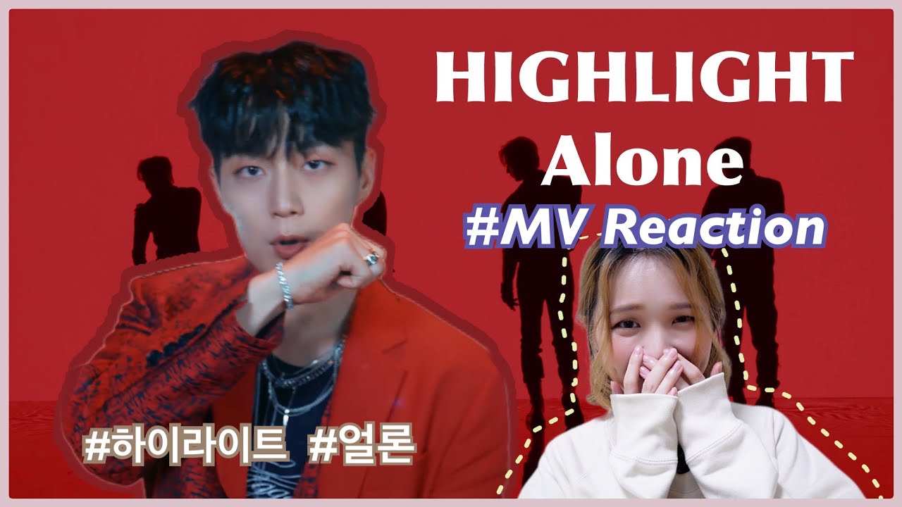 HIGHLIGHT - Alone MV reaction | 하이라이트 'Alone' 뮤직비디오 리액션