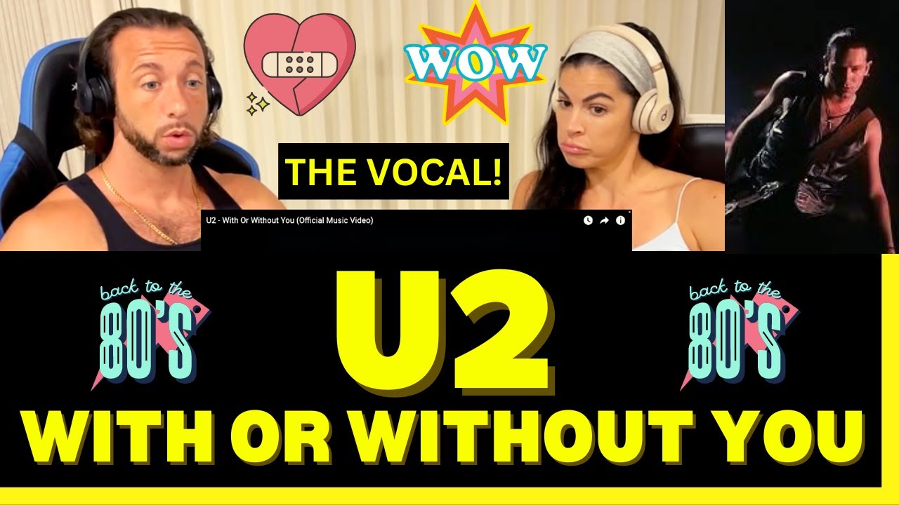 BUILD INTO AN EXPLOSION OF PASSION & EMOTION!  First Time Hearing U2 - With or Without You Reaction