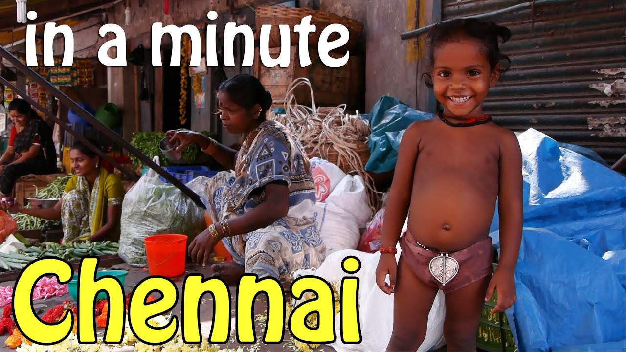 Chennai (Madras), India in a minute