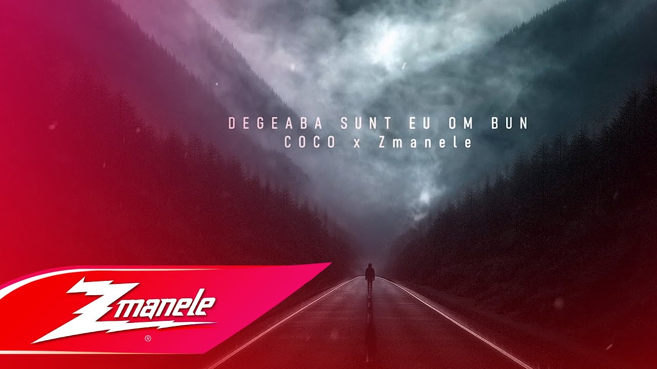COCO ✘ Zmanele - Degeaba sunt eu om bun