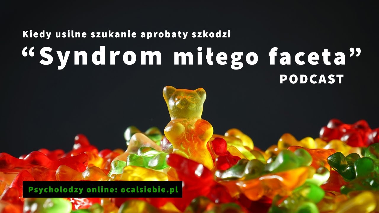 Tzw. Syndrom miłego faceta - temat omawia psycholog Rafał Olszak