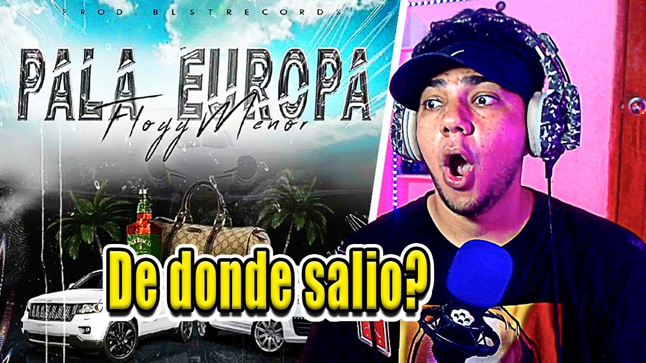 REACCIÓN por Primera Vez a Floyymenor - pa la europa -