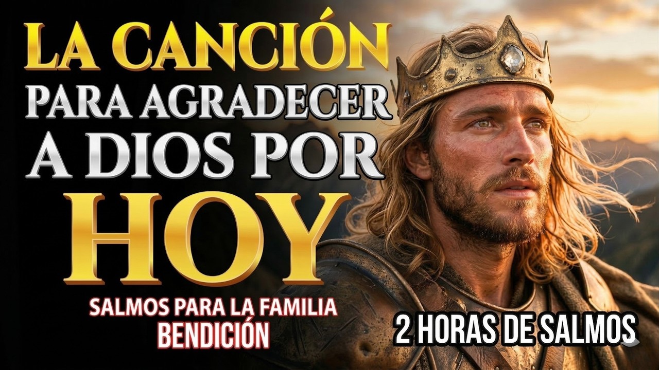 SALMOS DE ADORACIÓN Y EXALTACIÓN AL SEÑOR | Salmos que David Cantaba Con Poder #salmos