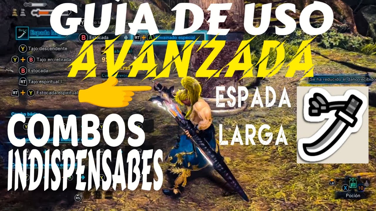 GUÍA DE USO AVANZADO DE LA  ESPADA LARGA ✍️✅ MONSTER HUNTER WORLD ICEBORNE