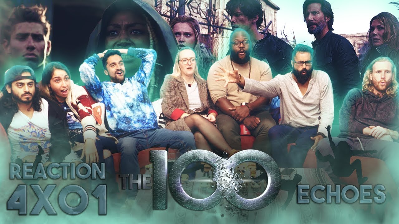 The 100 - 4x1 Echoes - Group Reaction