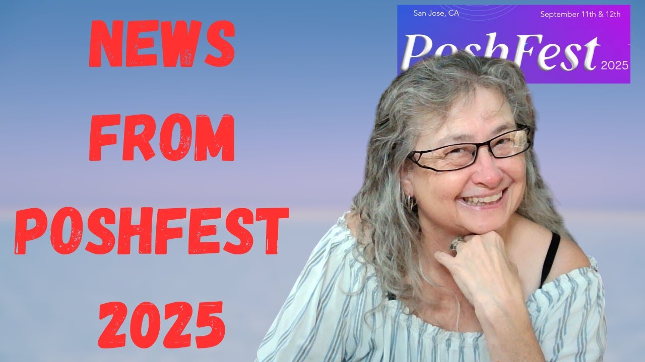 POSHFEST RECAP NEW FEATURES OLD NEWS WHERE WAS THE ENTHUSIASM? WOULD I EVER GO TO POSHFEST?