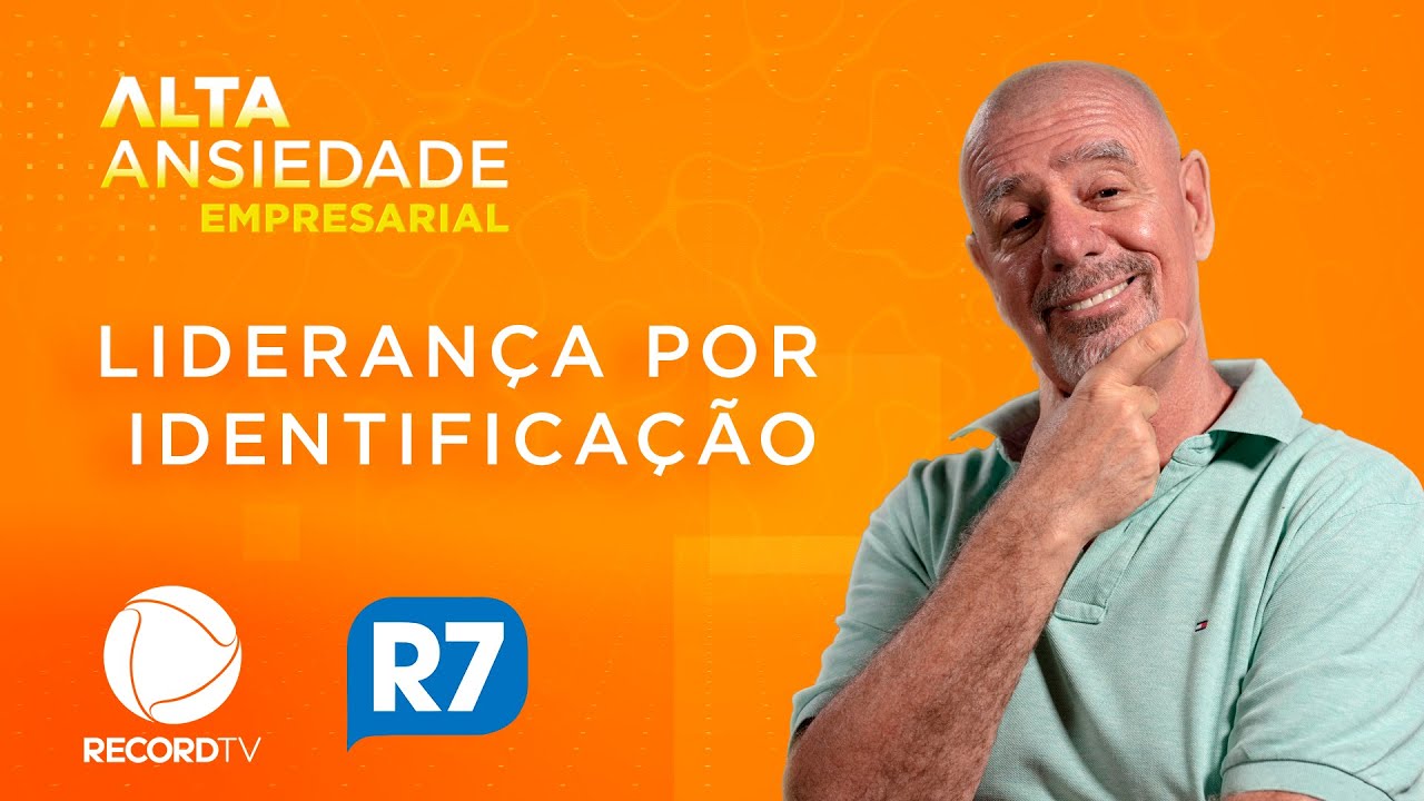 LIDERAN&Ccedil;A POR IDENTIFICA&Ccedil;&Atilde;O| ALTA ANSIEDADE EMPRESARIAL #03